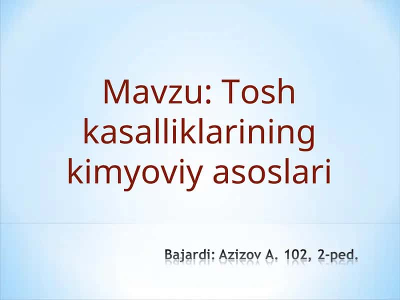 Tosh kasalliklarining kimyoviy asoslari