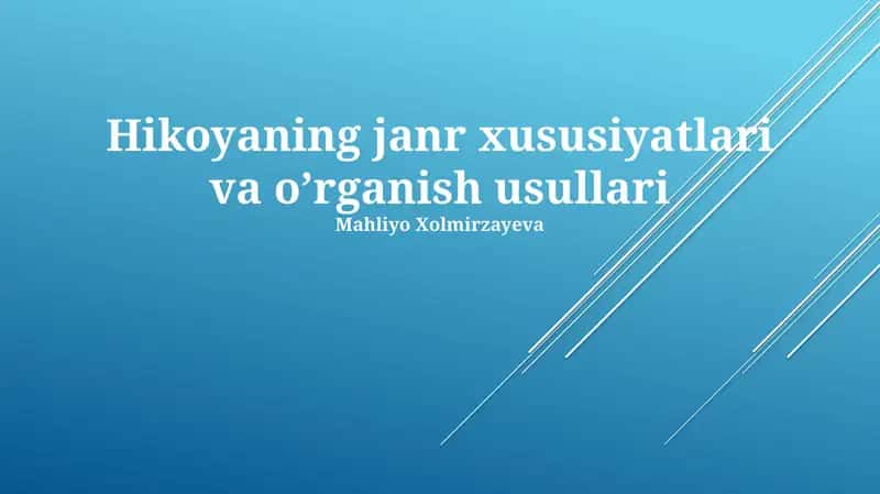 Hikoyaning janr xususiyatlari va o’rganish usullari