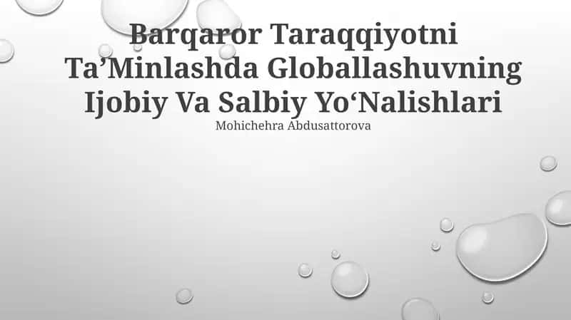 Barqaror Taraqqiyotni TaʼMinlashda Globallashuvning Ijobiy Va Salbiy YoʻNalishlari