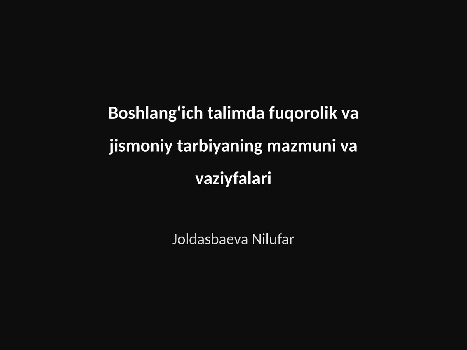 Boshlangʻich talimda fuqorolik va jismoniy tarbiyaning mazmuni va vaziyfalari
