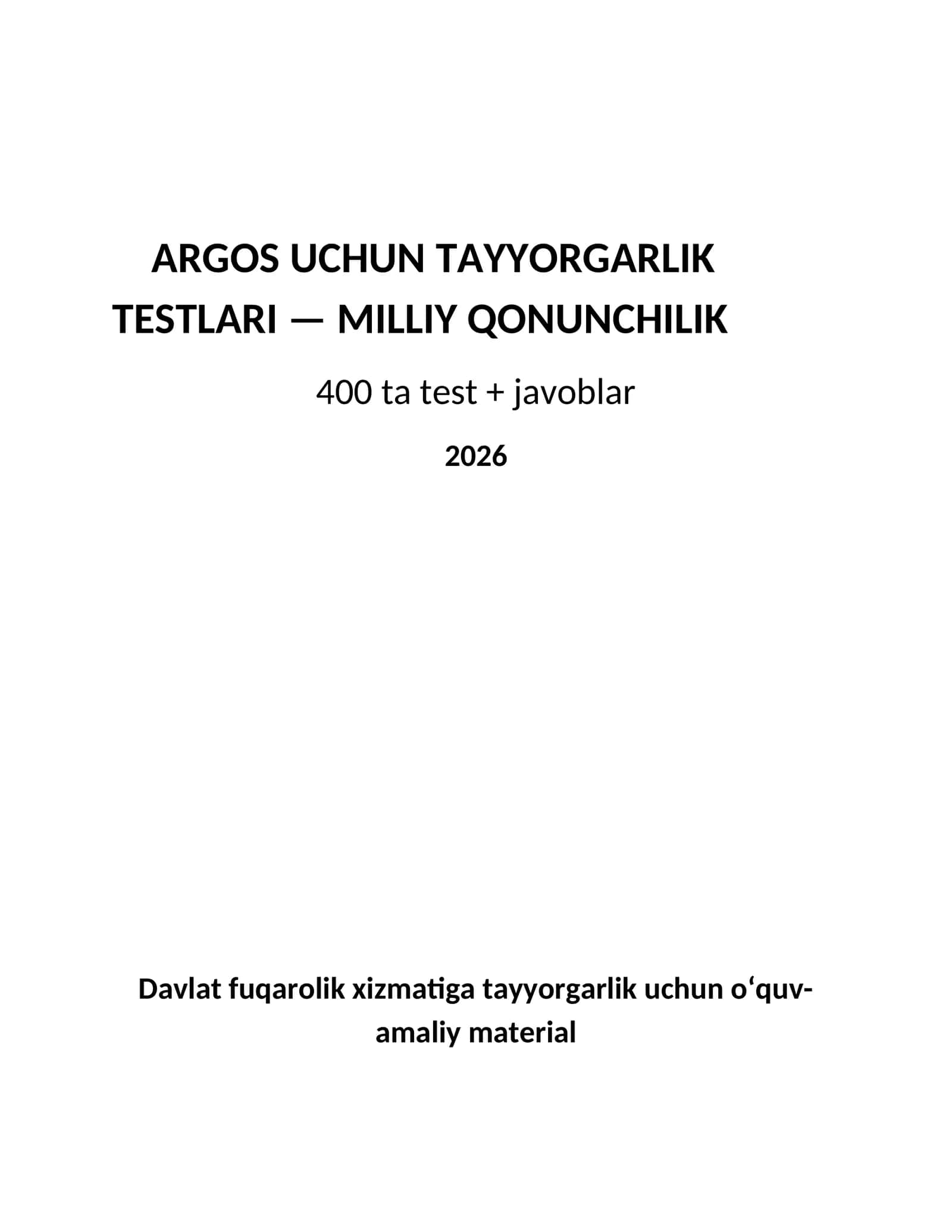 ARGOS 2026 | Milliy qonunchilik bo‘yicha 400 ta test + javoblar