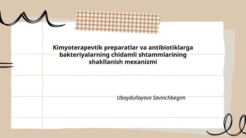 Kimyoterapevtik preparatlar va antibiotiklarga bakteriyalarning chidamli shtammlarining shakllanish mexanizmi