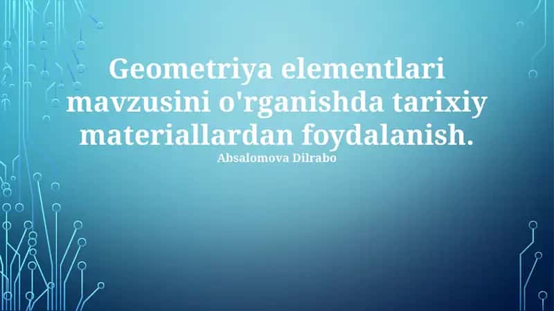 Geometriya elementlari mavzusini o'rganish