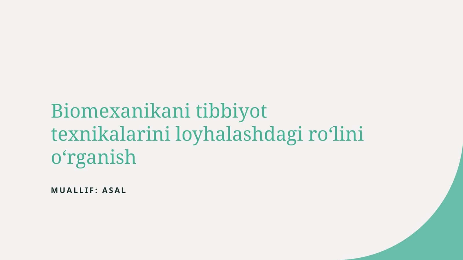 Biomexanikani tibbiyot texnikalarini loyhalashdagi roʻlini oʻrganish