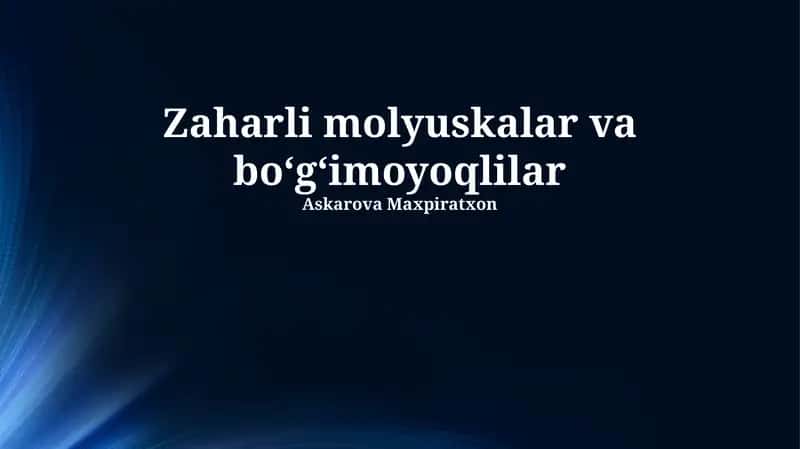 Zaharli molyuskalar va bo‘g‘imoyoqlilar