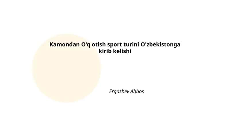 Kamondan O'q otish sport turini O'zbekistonga kirib kelishi