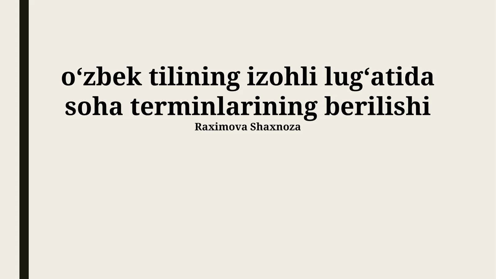 Oʻzbek tilining izohli lugʻatida soha terminlarining berilishi