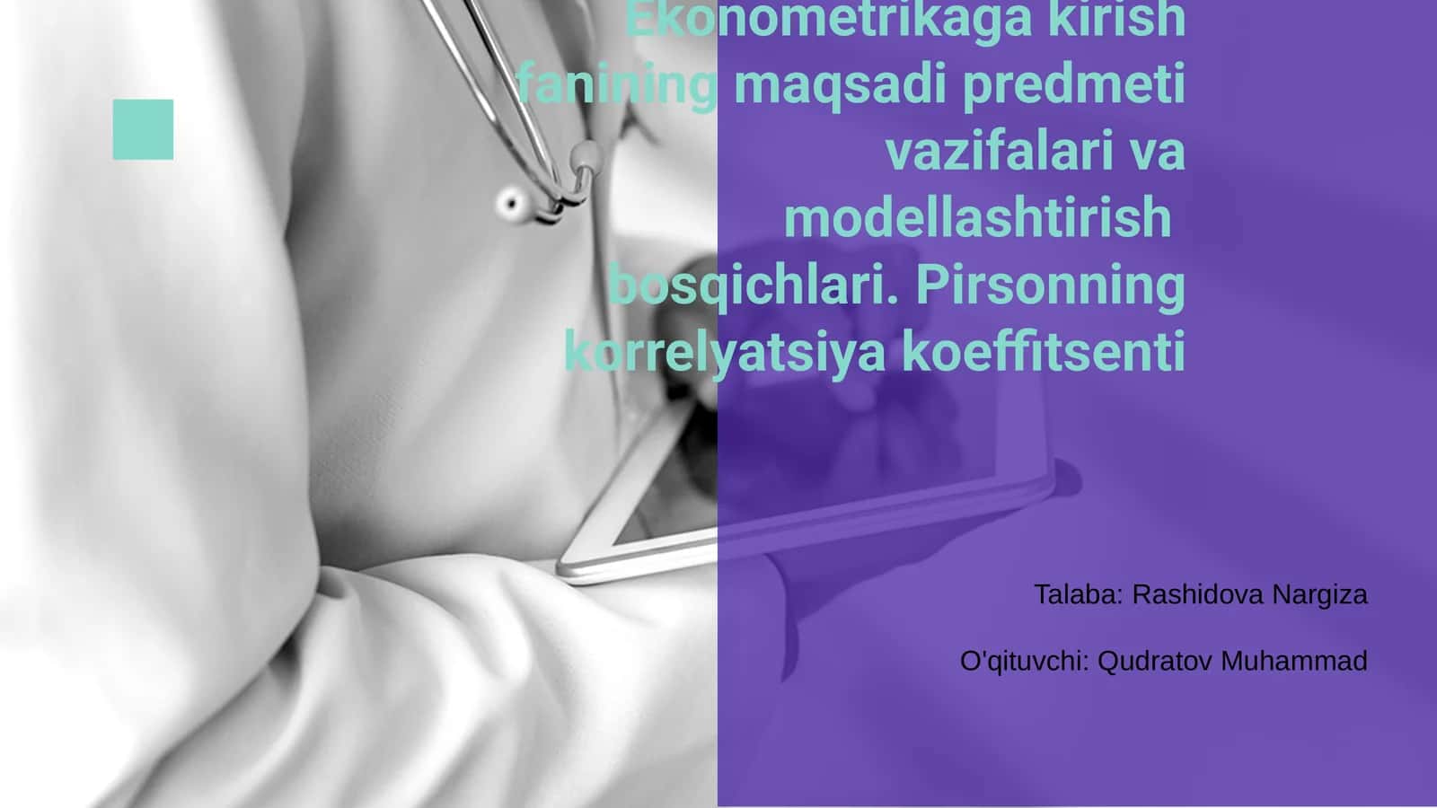 Ekonometrikaga kirish fanining maqsadi predmeti vazifalari va modellashtirish bosqichlari