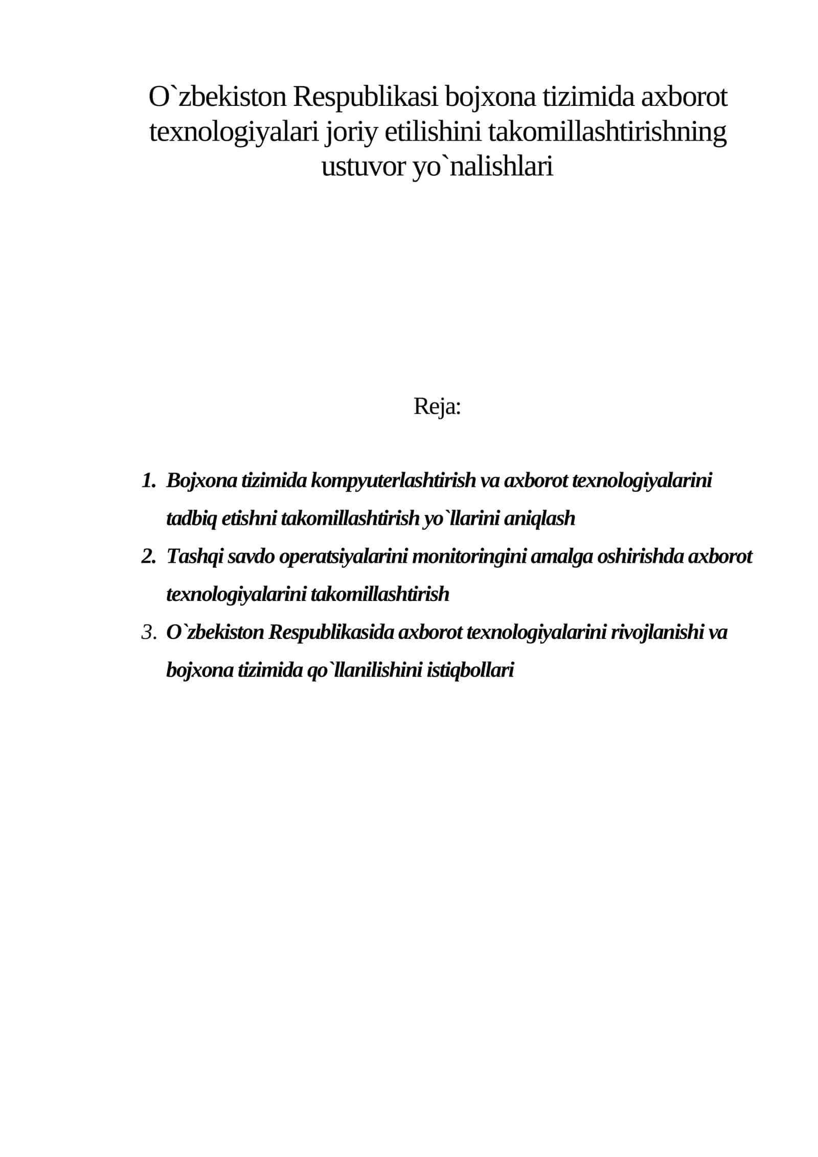 Bojxona tizimida axborot texnologiyalari joriy etilishini takomillashtirishning ustuvor yo`nalishlari