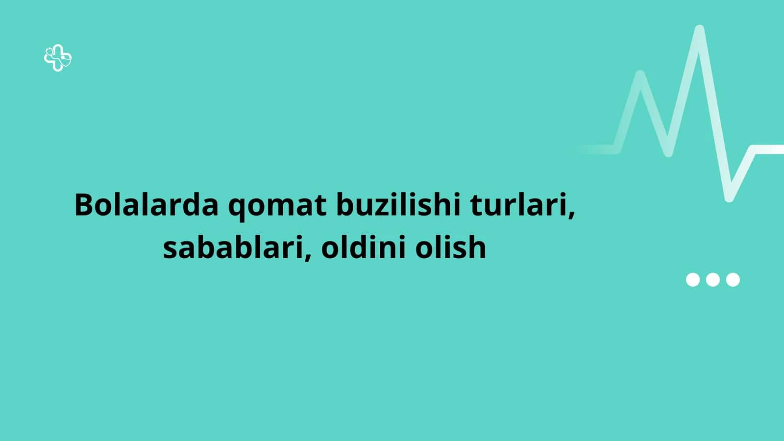 Bolalarda Qomat Buzilishi: Turlari, Sabablari va Oldini Olish — 15 Slaydli Taqdimot