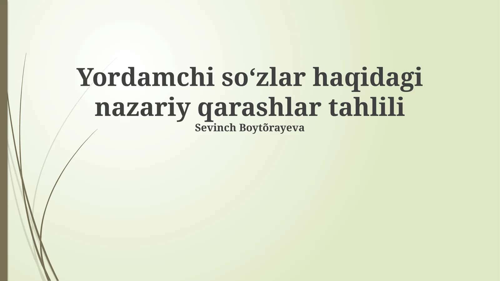 Yordamchi soʻzlar haqidagi nazariy qarashlar tahlili