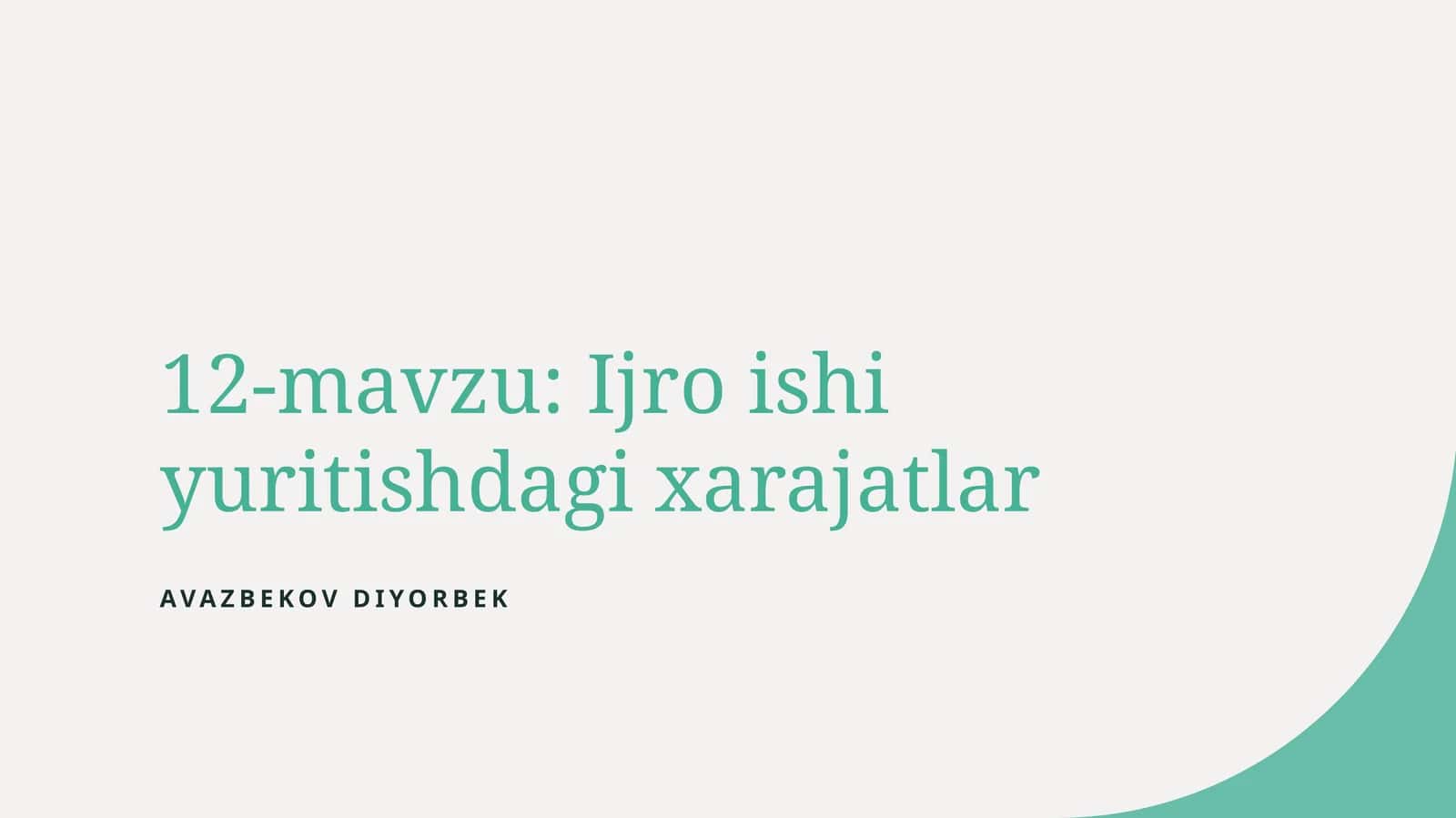 12-mavzu: Ijro ishi yuritishdagi xarajatlar
