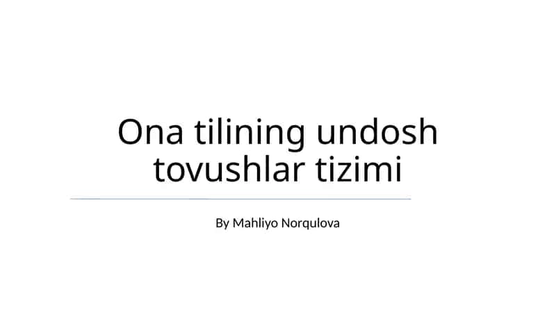Ona tilining undosh tovushlar tizimi