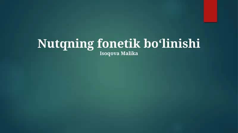Nutqning fonetik boʻlinishi