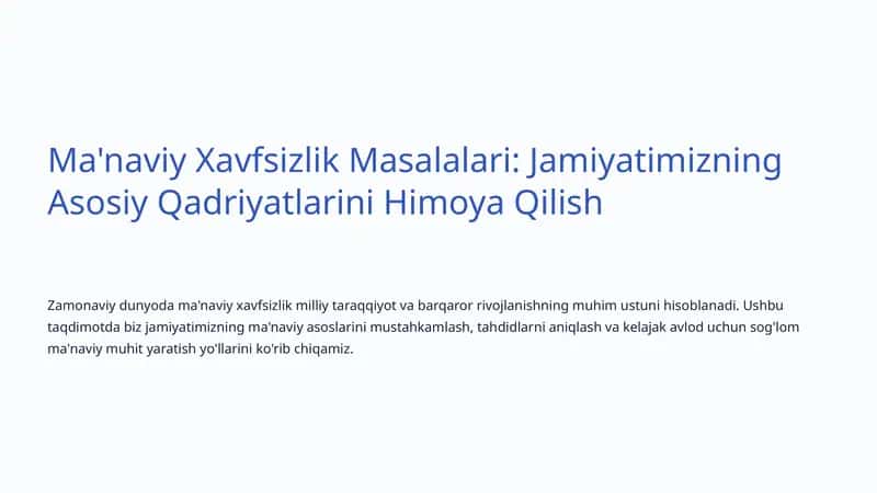 Ma'naviy Xavfsizlik Masalalari: Jamiyatimizning Asosiy Qadriyatlarini Himoya Qilish