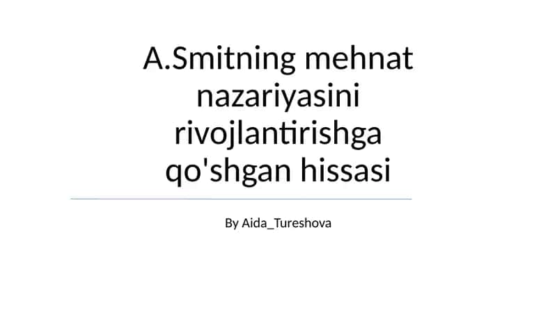 Smitning Mehnat Taqsimoti va Mehnat unumdorligi