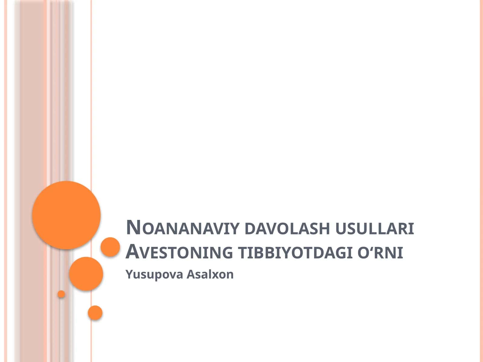 Noananaviy davolash usullari Avestoning tibbiyotdagi o‘rni