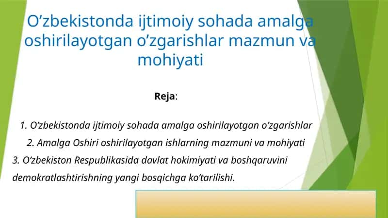 O'zbekistondaijtimoiy sohada amalga oshirilayotgan o'zgarishlar mazmun va mohiyati