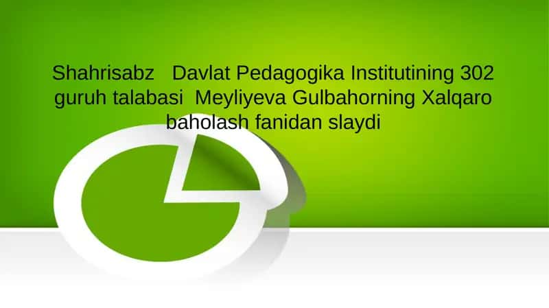Xalqaro baholash fanidan slayd