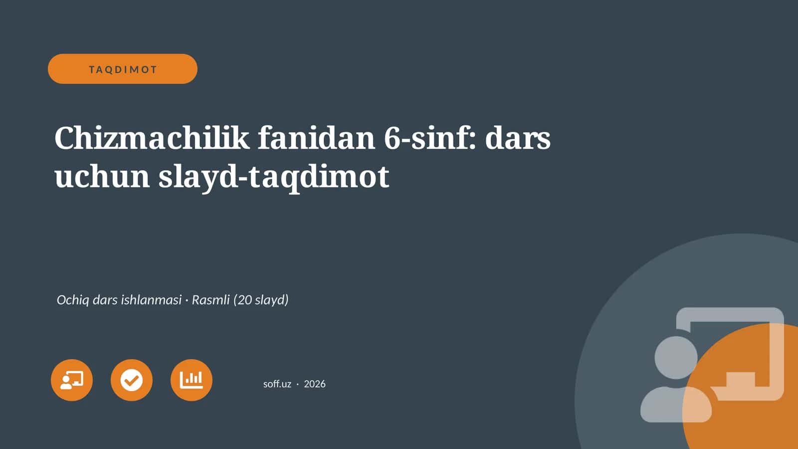Chizmachilik fanidan 6-sinf: dars uchun slayd-taqdimot