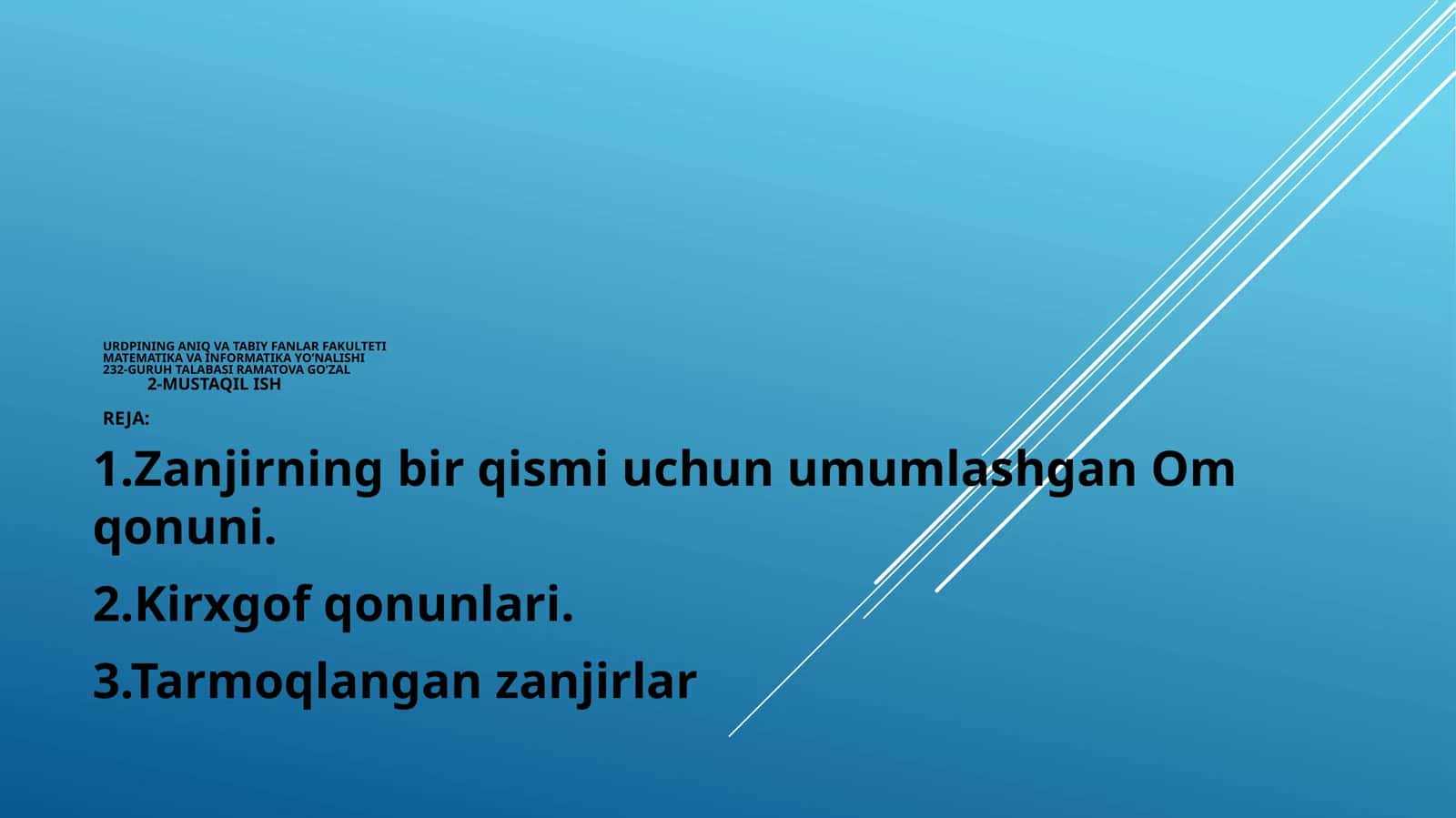Matematika va informatika yo’nalishi 232-guruh talabasi RAMATOVA GO’ZAL 2-MUSTAQIL Ish reja