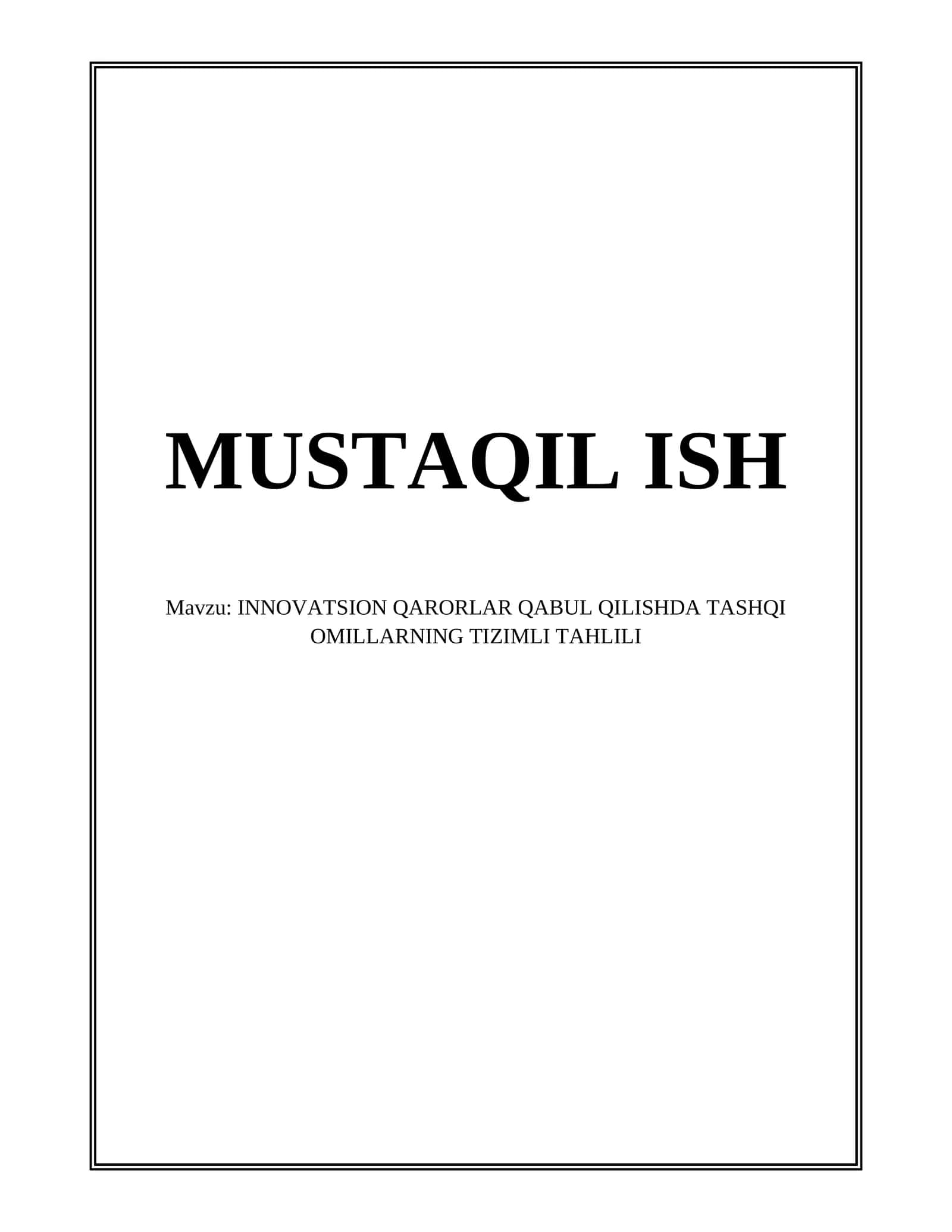 INNOVATSION QARORLAR QABUL QILISHDA TASHQI OMILLARNING TIZIMLI TAHLILI