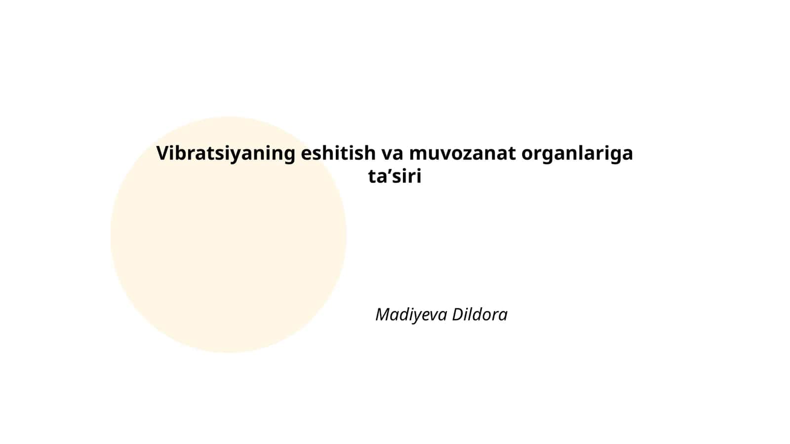 Vibratsiyaning eshitish va muvozanat organlariga taʼsiri