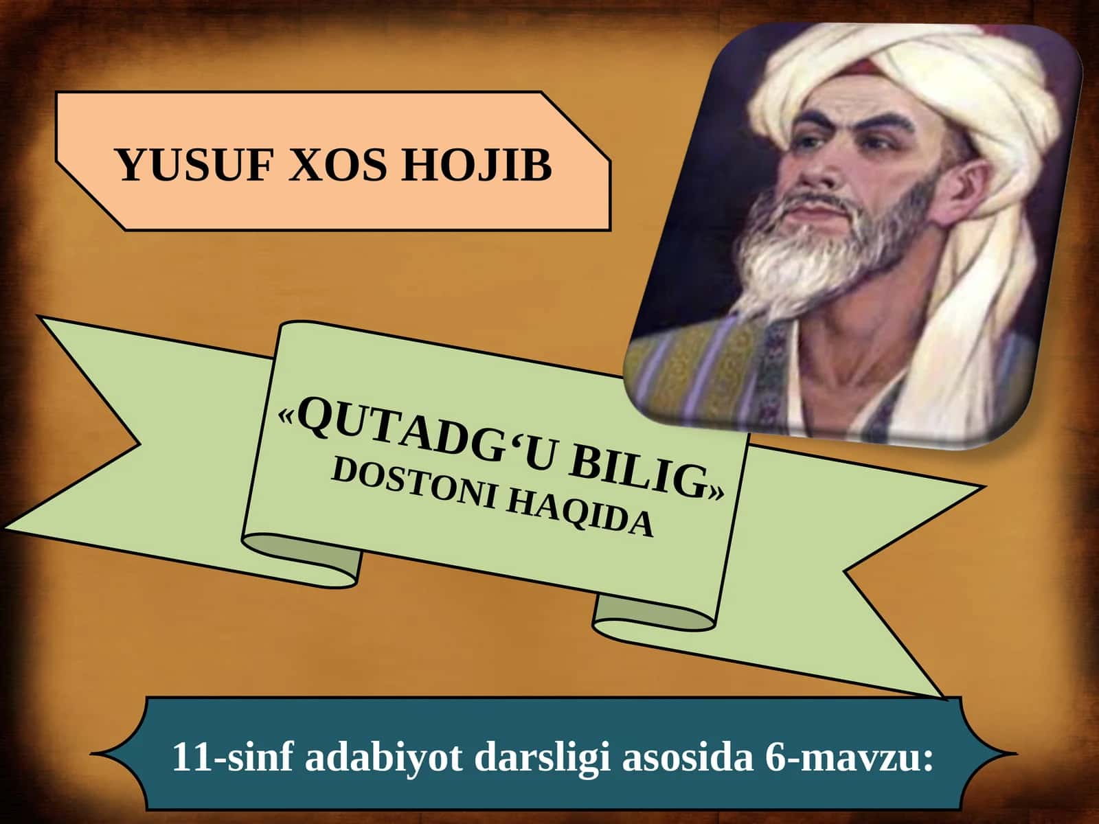 11-sinf Yusuf Xos Hojib - Qutadg'u bilig