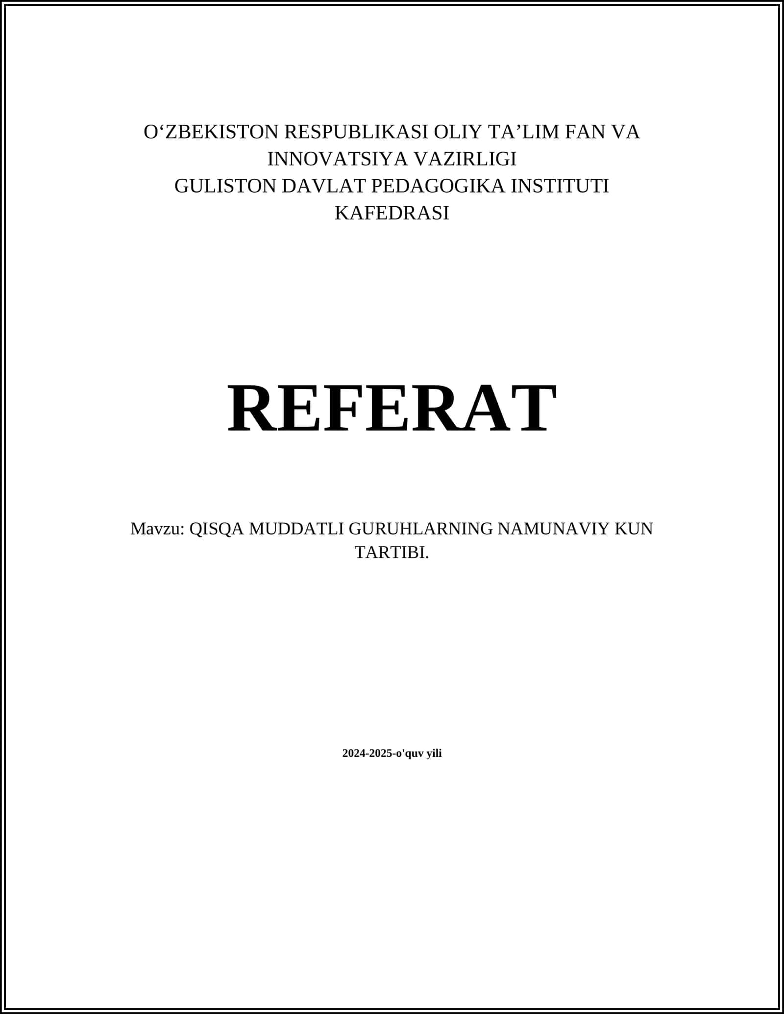 QISQA MUDDATLI GURUHLARNING NAMUNAVIY KUN TARTIBI