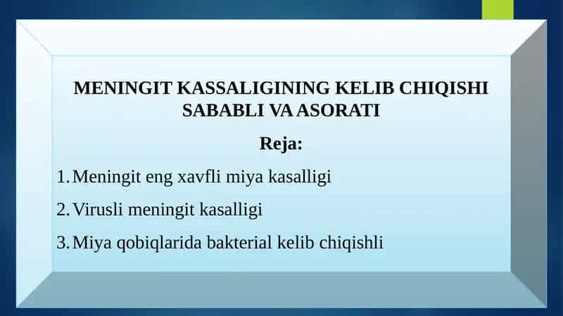 MENINGIT KASSALIGINING KELIB CHIQISHI SABABLI VA ASORATI