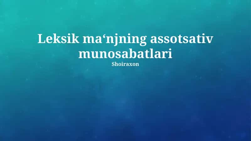 Kollokatsiya va Leksik Assotsiatsiya