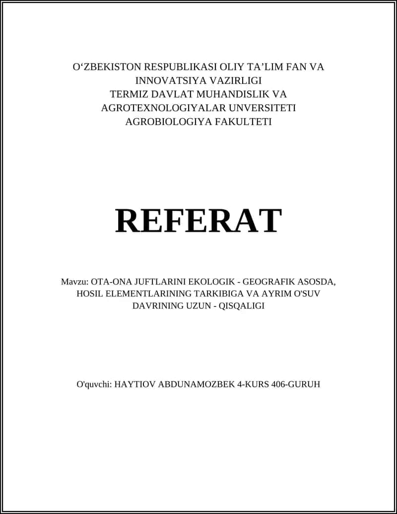 Ekologik-geografik zonalar asosida ota-ona juftlarini tanlash va hosil elementlari tarkibiga ta'siri