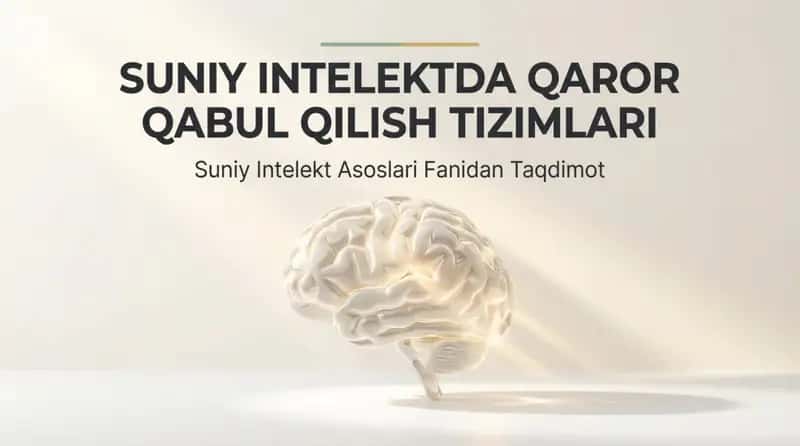 Sunʼiy intellektda qaror qabul qilish tizimlari