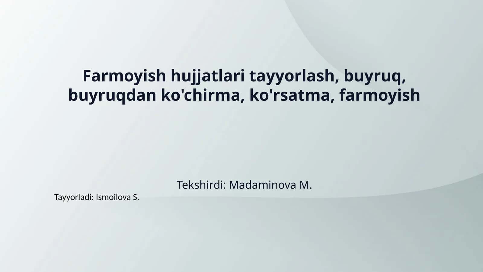 Farmoyish hujjatlari tayyorlash, buyruq, buyruqdan ko'chirma, ko'rsatma, farmoyish