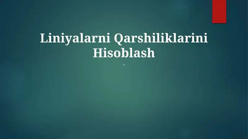 Chiziqlarning chidamliligini hisoblash