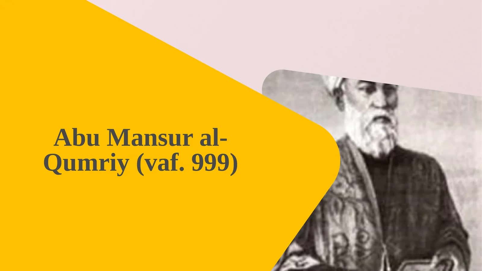 Abu Mansur al-Qumriyning hayoti va ilmiy faoliyati