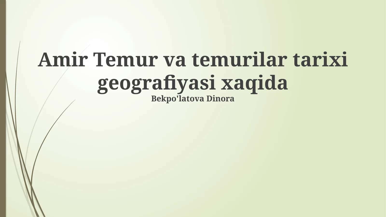Amir Temur va temurilar tarixi geografiyasi xaqida
