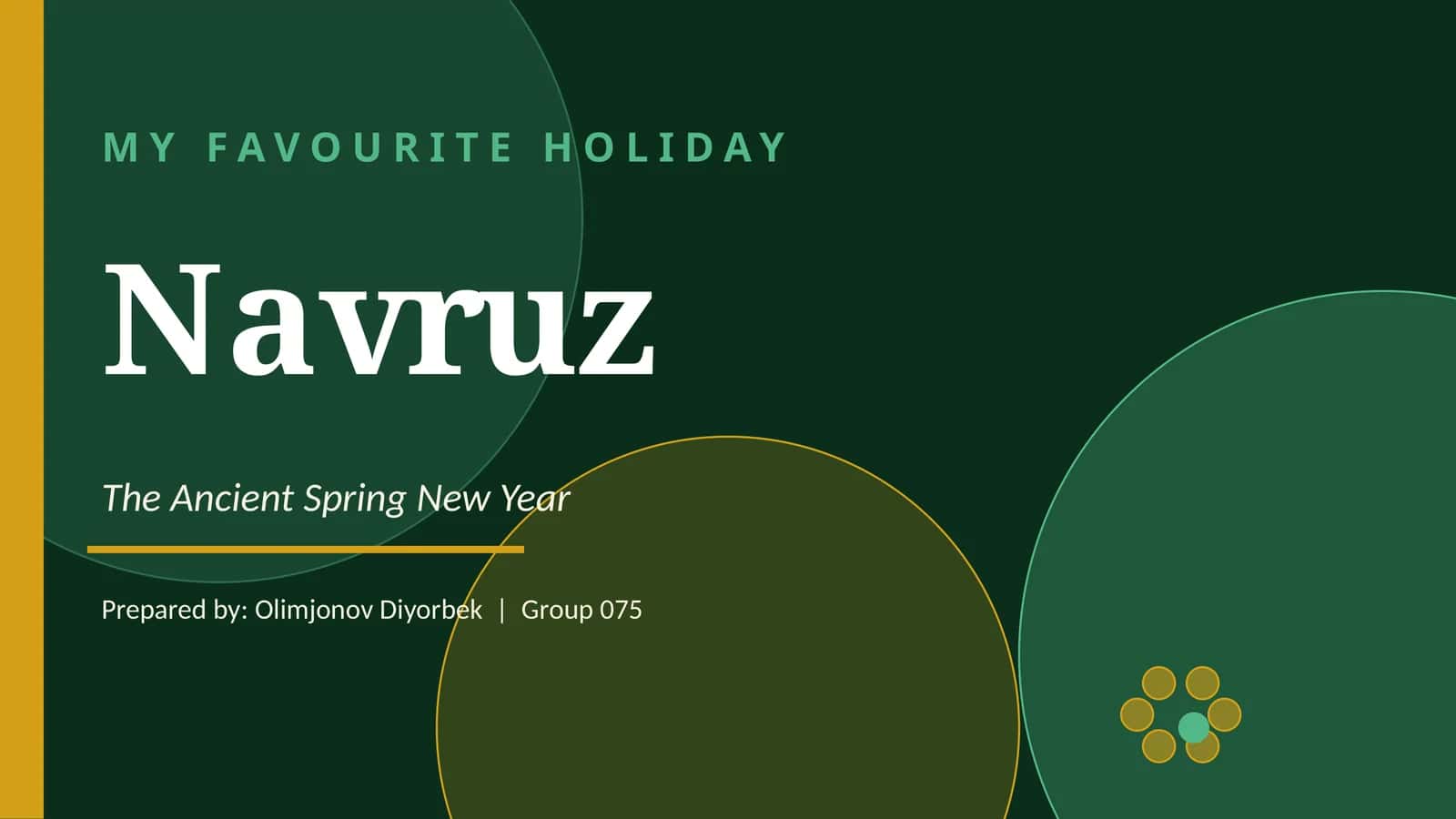My favourite holiday is Navroʻz