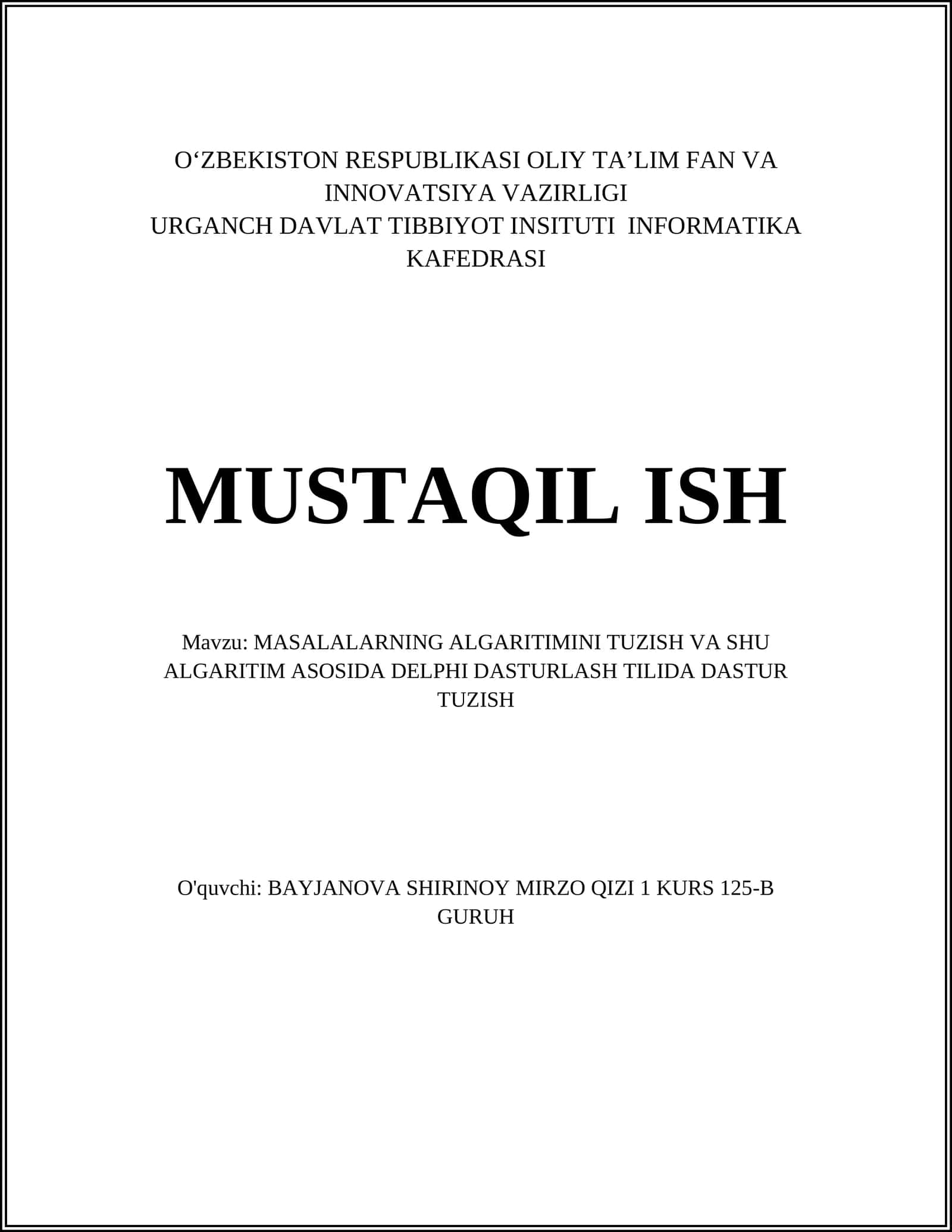 MASALALARNING ALGARITIMINI TUZISH VA SHU ALGARITIM ASOSIDA DELPHI DASTURLASH TILIDA DASTUR TUZISH