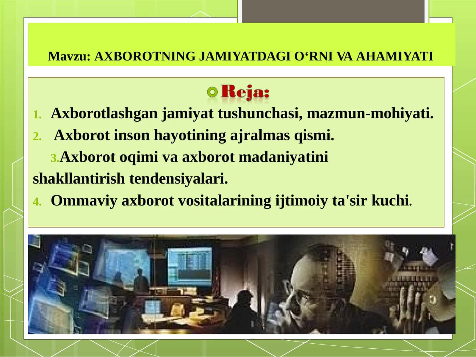 AXBOROTNING JAMIYATDAGI O‘RNI VA HAMIYATI
