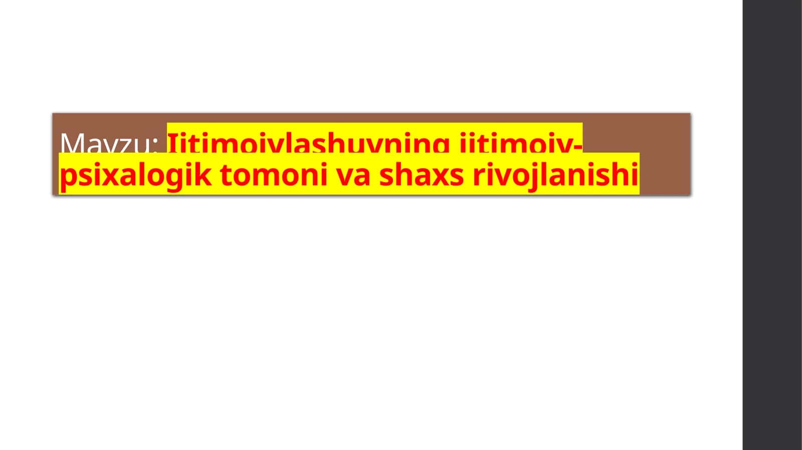 Ijtimoiylashuvning ijtimoiy-psixologik tomoni va shaxs rivajlanishi