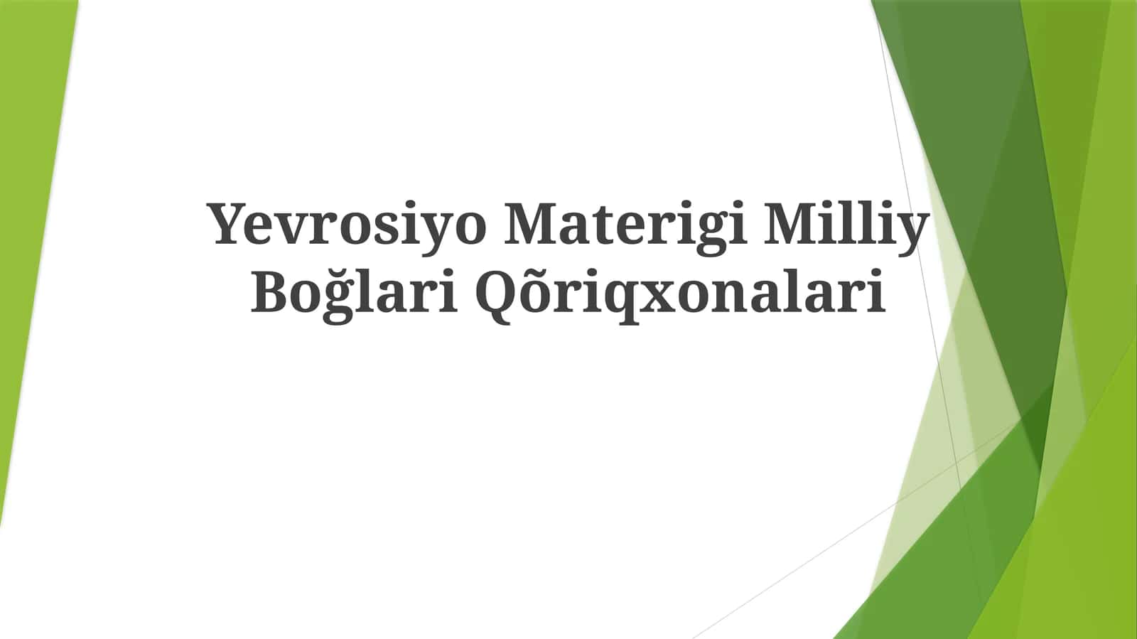 Yevrosiyo Materigi MilliyBoğlariQõriqxonalari