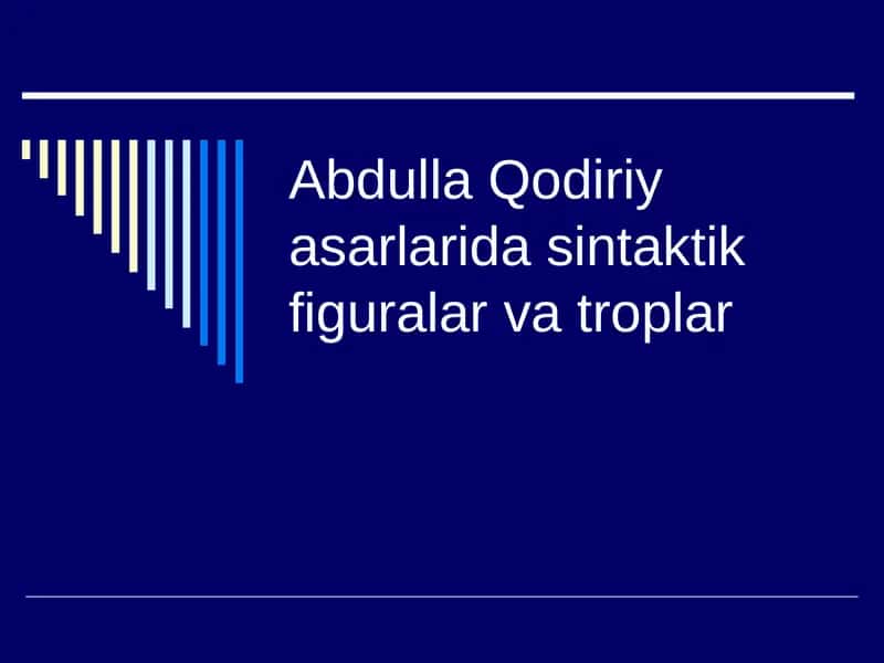 Abdulla Qodiriy asarlarida sintaktik figuralar va troplar