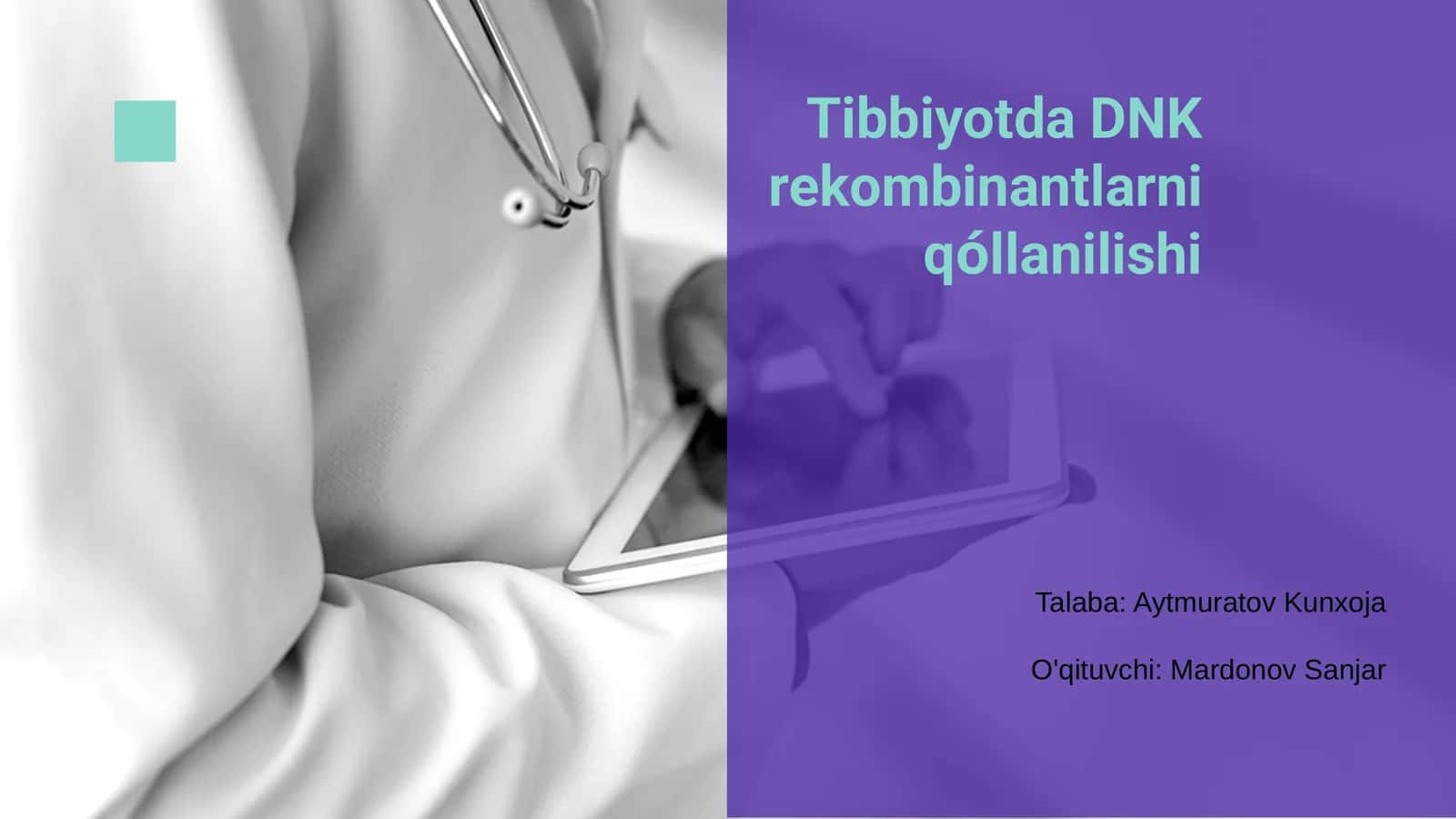 Tibbiyotda DNK rekombinantlarni qóllanilishi