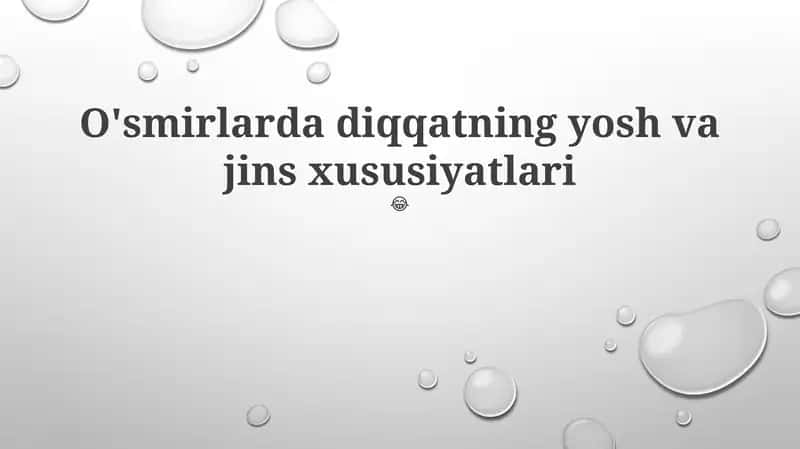O'smirlarda diqqatning yosh va jins xususiyatlari