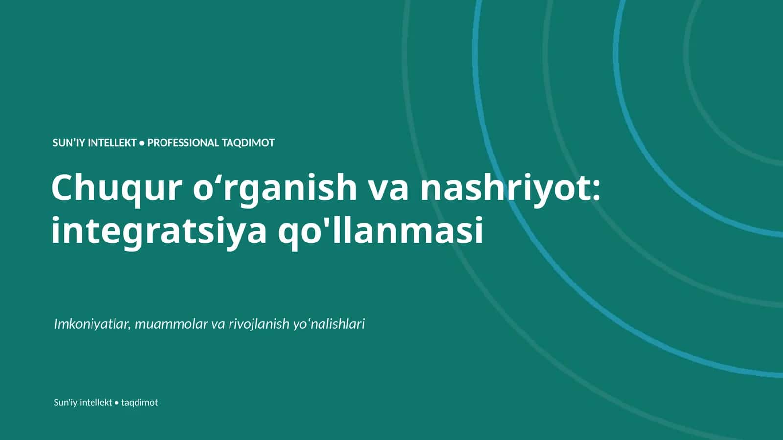 SUNʼIY INTELLEKT • PROFESSIONAL TAQDIMOT