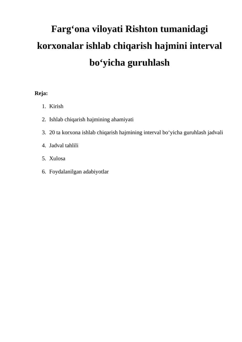 Ishlab chiqarish hajmining interval bo‘yicha guruhlash