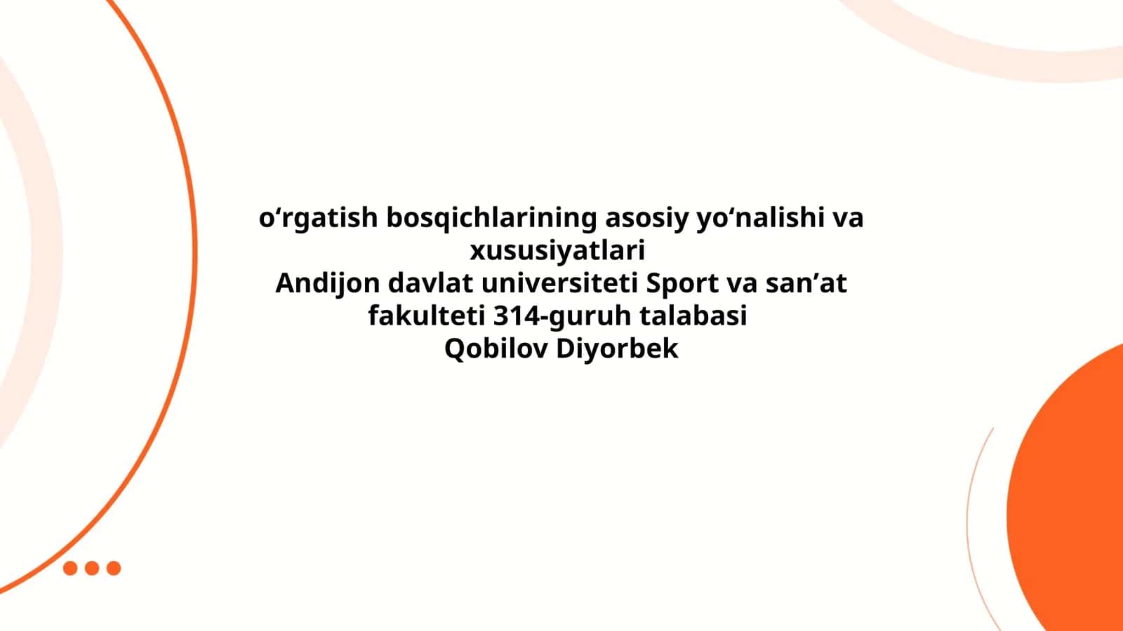 Oʻrgatish bosqichlarining asosiy yoʻnalishi va xususiyatlari