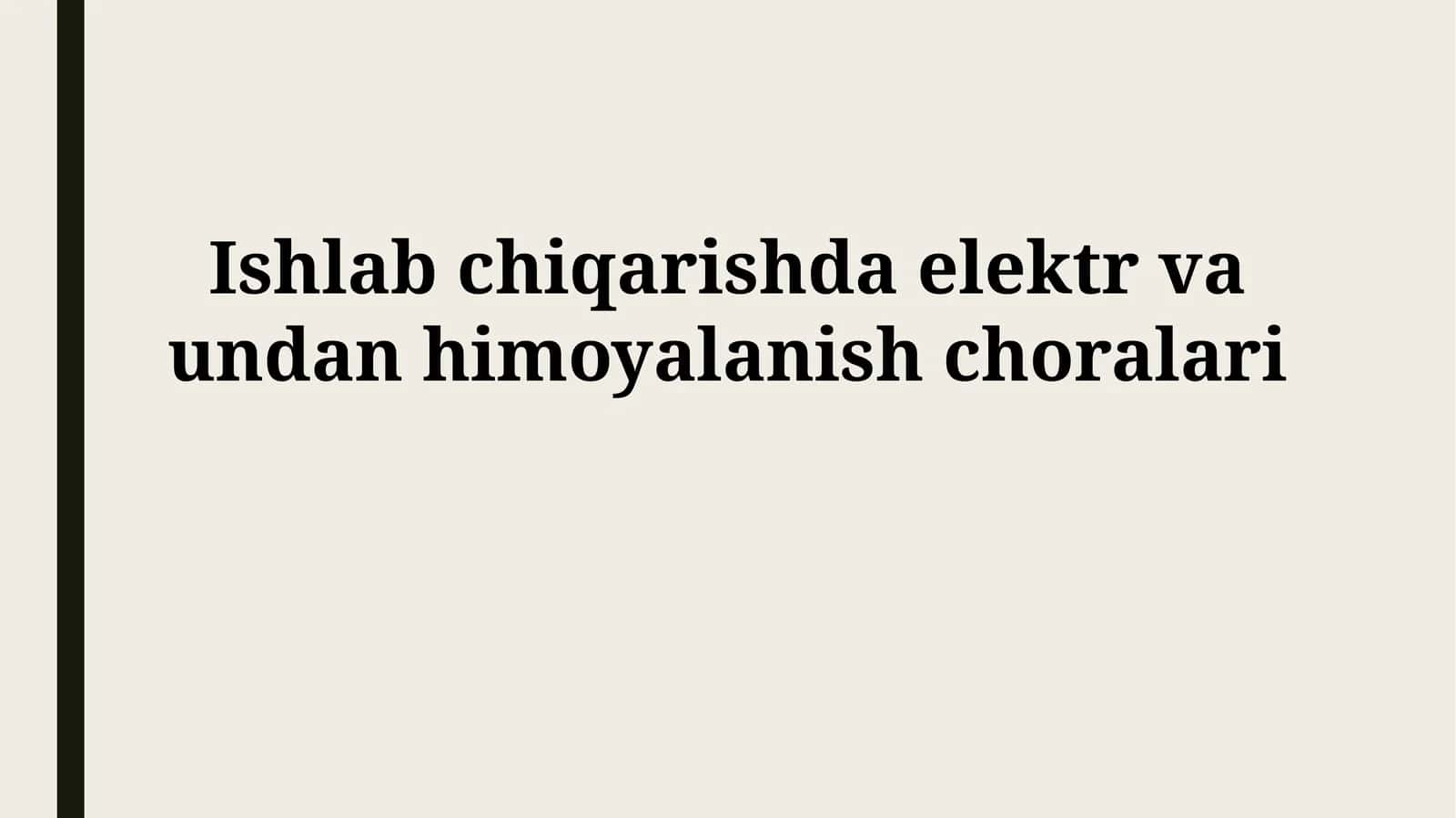 Elektr va undan himoyalanish choralari