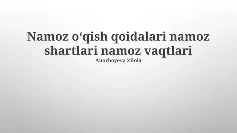 Namoz o'qish qoidalari namoz shartlari namoz vaqtlari